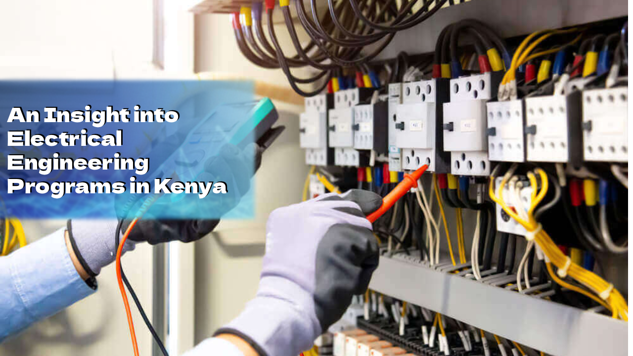 Electrical Engineering in Kenya: A 2025 Guide for KCSE Graduates